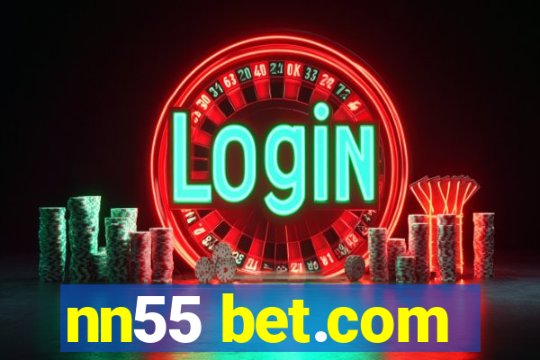 nn55 bet.com